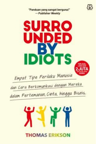 Surrounded by Idiots