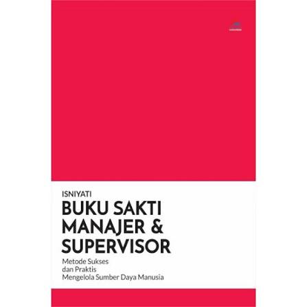 Buku Sakti Manajer & Supervisor
